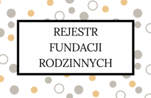 Rejestr Fundacji Rodzinnych